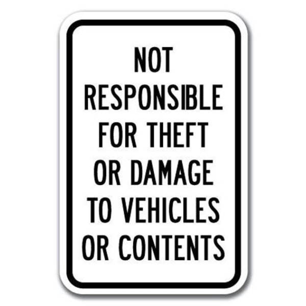 Signmission Not Responsible For Theft Or Damage To Vehicles Or Contents 12inx18ins, A-1218 A-1218 Parking Lot Signs - Not Resp
